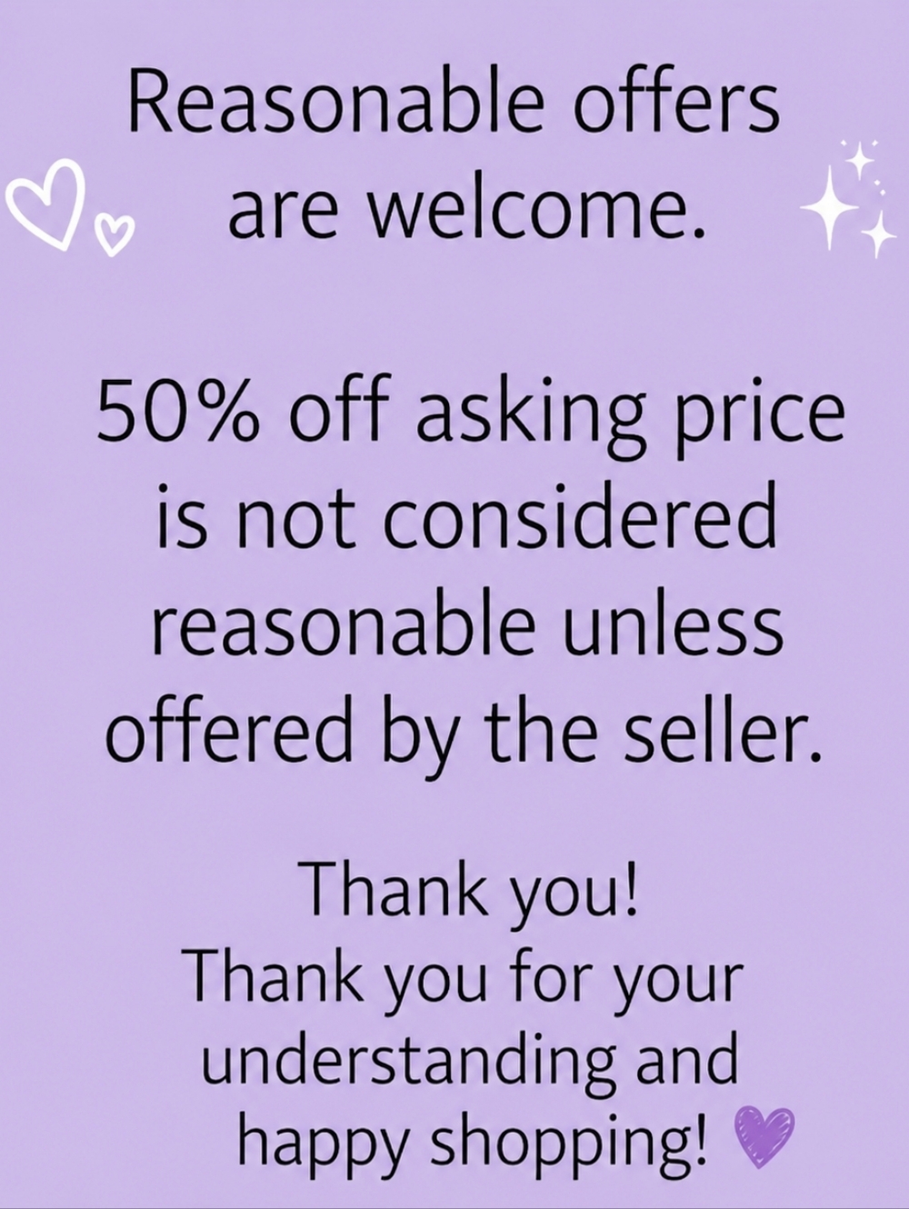 Reasonable Offers Are Always Welcomed!